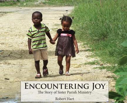 Hardcover Encountering Joy: The Story of Sister Parish Ministry Book