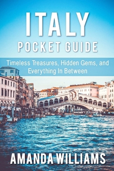 Paperback Italy Pocket Guide: Timeless Treasures, Hidden Gems, and Everything In Between Book