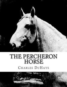 Paperback The Percheron Horse Book