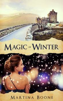 Magic of Winter: A Celtic Legends Novel - Book #3 of the Celtic Legends