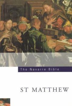 The Navarre Bible: St. Matthew (The Navarre Bible: New Testament) - Book #8 of the Navarre Bible