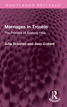 Paperback Marriages in Trouble: The Process of Seeking Help Book