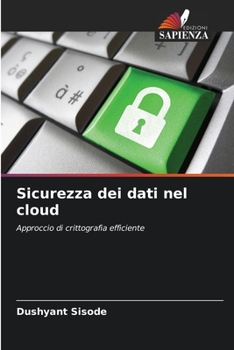 Paperback Sicurezza dei dati nel cloud [Italian] Book