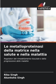 Le metalloproteinasi della matrice nella salute e nella malattia