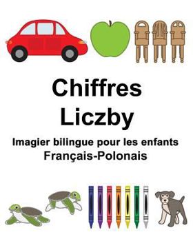 Paperback Français-Polonais Chiffres/Liczby Imagier bilingue pour les enfants [French] Book