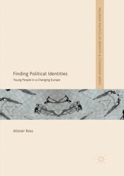 Paperback Finding Political Identities: Young People in a Changing Europe Book