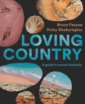 Hardcover Loving Country: A Guide to Sacred Australia Book