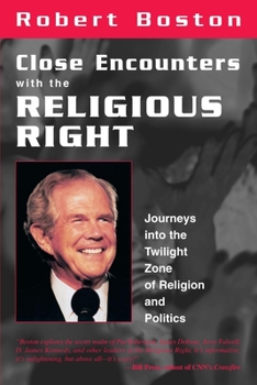 Paperback Close Encounters With the Religious Right: Journeys into the Twilight Zone of Religion and Politics Book