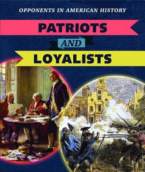 Library Binding Patriots and Loyalists Book