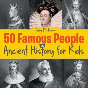 Paperback 50 Famous People in Ancient History for Kids Book
