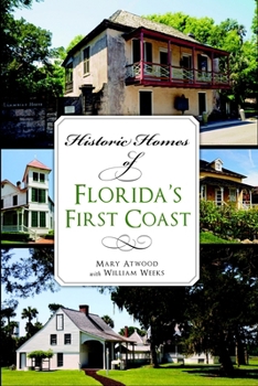 Paperback Historic Homes of Florida's First Coast Book