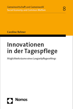 Paperback Innovationen in Der Tagespflege: Moglichkeitsraume Eines Langzeitpflegesettings [German] Book