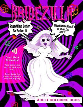 Paperback BRIDEZILLA - Adult Coloring Book