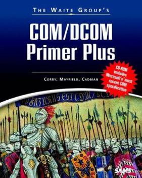 Paperback The Waite Group's Com/DCOM Primer Plus [With *] Book