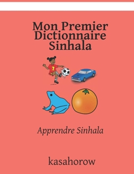Paperback Mon Premier Dictionnaire Sinhala: Apprendre Sinhala [French] Book