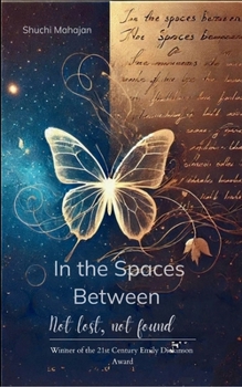 In the Spaces between