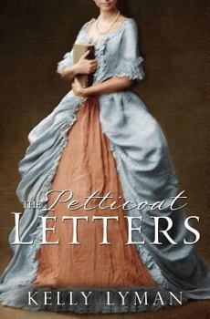 The Petticoat Letters - Book #1 of the Rebels of the Revolution