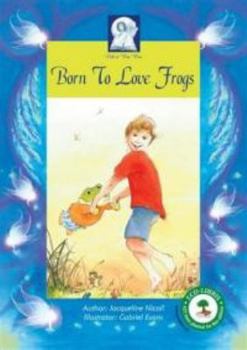 Paperback Pick-A-Woowoo: Born to Love Frogs Book