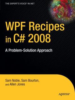 Paperback WPF Recipes in C# 2008: A Problem-Solution Approach Book