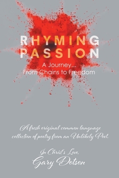 Paperback Rhyming Passion: A Journey... From Chains to Freedom Book