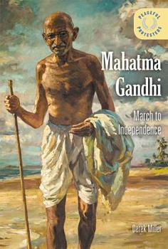 Mahatma Gandhi: March to Independence - Book  of the Peaceful Protesters