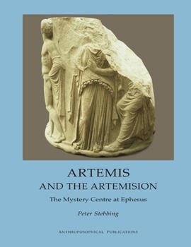 Paperback Artemis and the Artemision: The Mystery Centre at Ephesus Book
