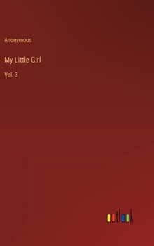 Hardcover My Little Girl: Vol. 3 Book