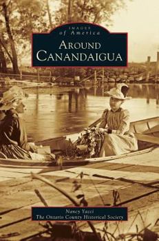 Hardcover Around Canandaigua (Revised) Book