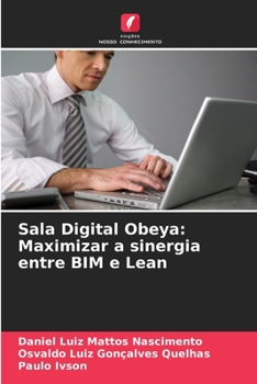 Paperback Sala Digital Obeya: Maximizar a sinergia entre BIM e Lean [Portuguese] Book