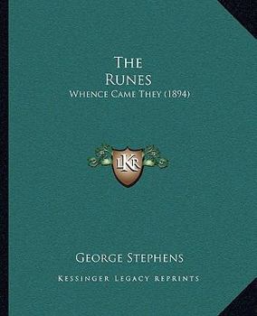 Paperback The Runes: Whence Came They (1894) Book