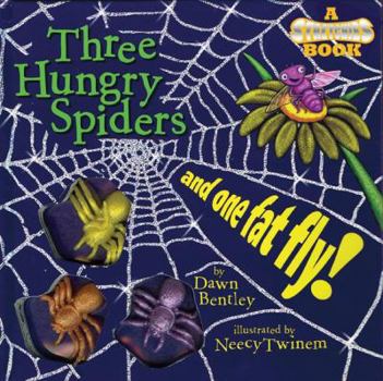 Hardcover Three Hungry Spiders and One Fat Fly! [With 3 Rubber Spiders] Book