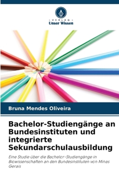 Paperback Bachelor-Studiengänge an Bundesinstituten und integrierte Sekundarschulausbildung [German] Book