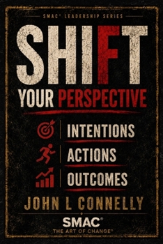 Paperback SHIFT Your Perspective: Intentions • Actions • Outcomes Book