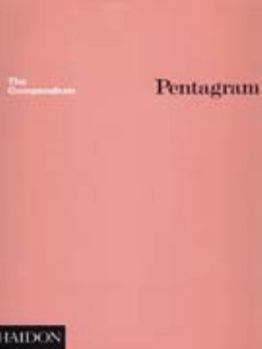 Paperback Pentagram: The Compendium; Thoughts, Essays, and Work of the Pentagram Partners in London, New..: Thoughts, Essays, and Work of the Pentagram Partners Book