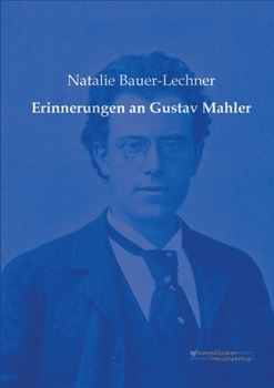 Recollections of Gustav Mahler