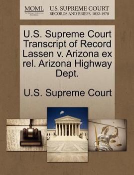 Paperback U.S. Supreme Court Transcript of Record Lassen V. Arizona Ex Rel. Arizona Highway Dept. Book