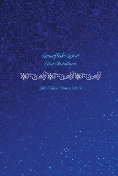 Paperback Snowflake Spirit: First Installment Book