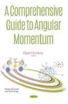 Paperback A Comprehensive Guide to Angular Momentum (Physics Research and Technology) Book