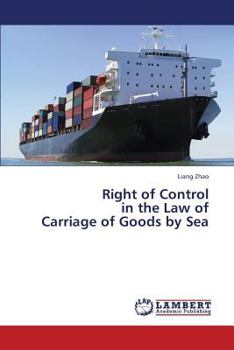 Paperback Right of Control in the Law of Carriage of Goods by Sea Book