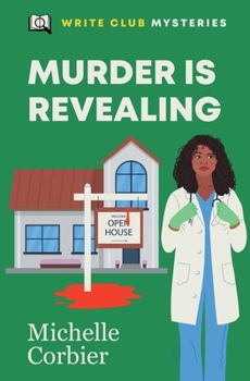 Murder is Revealing - Book #1 of the Write Club Mystery