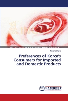 Paperback Preferences of Korca's Consumers for Imported and Domestic Products Book