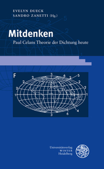 Hardcover Mitdenken: Paul Celans Theorie Der Dichtung Heute [German] Book