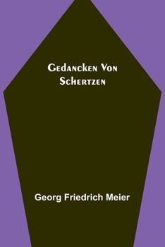 Paperback Gedancken von Schertzen [German] Book