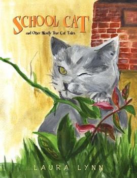 Paperback School Cat and Other Mostly True Cat Tales Book
