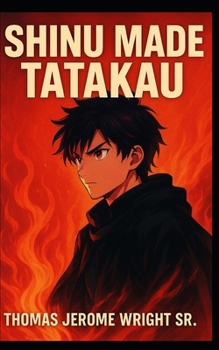 Paperback Shinu Made Tatakau: Battle Until Death Book