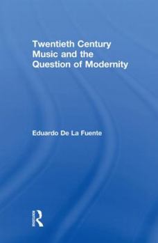 Paperback Twentieth Century Music and the Question of Modernity Book