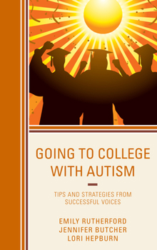 Paperback Going to College with Autism: Tips and Strategies from Successful Voices Book