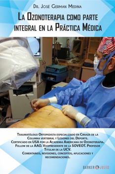 Paperback La Ozonoterapia como parte integral en la Práctica Médica (Spanish Edition) [Spanish] Book