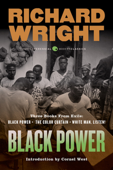 Paperback Black Power: Three Books from Exile: Black Power; The Color Curtain; And White Man, Listen! Book