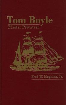 Hardcover Tom Boyle: Master Privateer Book